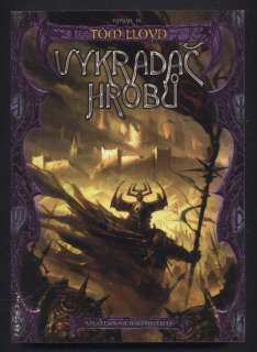 LLoyd, Tom - Vláda soumraku - kniha III.: Vykradač hrobů