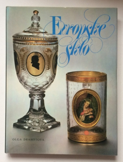 Drahotová, Olga - Evropské sklo