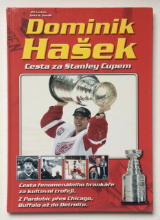Lacina, Jiří; Novák, Jirka G. - Dominik Hašek - Cesta za Stanley Cupem