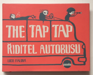 Fialová, Lucie - The Tap Tap - Ředitel autobusu  plus  zpěvník