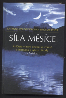 Paunggerová, Johanna; Poppe, Thomas - Síla měsíce