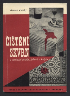 Farský, Roman - Čištění skvrn a ošetřování textilií, koberců a kožešin