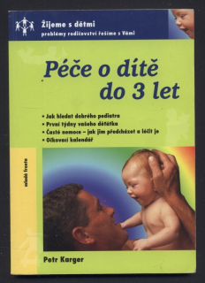 Karger, Petr - Péče o dítě do 3 let