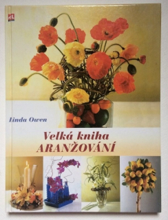 Owen, Linda - Velká kniha aranžování