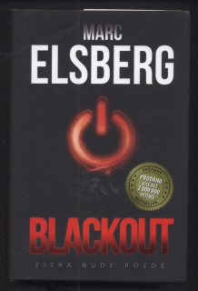 Elsberg, Marc - Blackout: Zítra bude pozdě