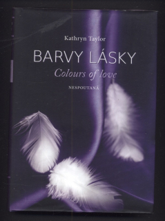 Taylor, Kathryn - Barvy lásky - Nespoutaná