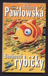 Pawlowská, Halina - Banánové rybičky