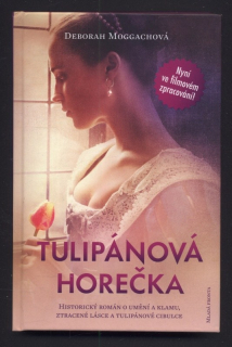 Moggachová, Deborah - Tulipánová horečka