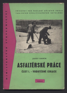 Kamín, Josef - Asfaltérské práce