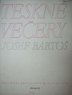 Bartoš, Josef - Teskné večery