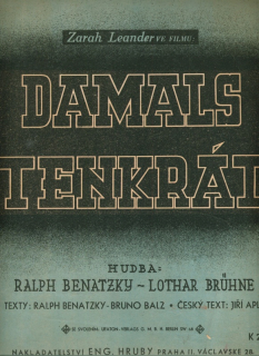 Benatzky, Ralph / Brühne, Lothar - Z filmu "Tenkrát"