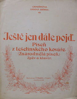 Ještě jen dále pojď ... (Píseň z Lešetínského kováře)