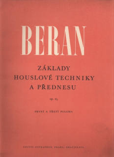 Beran, Josef - Základy houslové techniky a přednesu op.25