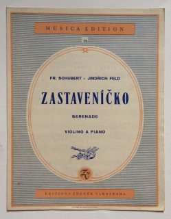 Schubert, Fr.; Feld, Jindřich - Zastaveníčko - serenade