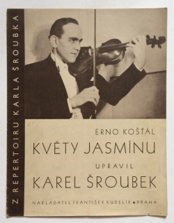 Košťál, Erno; Šroubek, Karel - Květy jasmínu