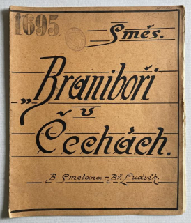 Smetana, Bedřich; Ludvík, Břetislav - Směs - Braniboři v Čechách
