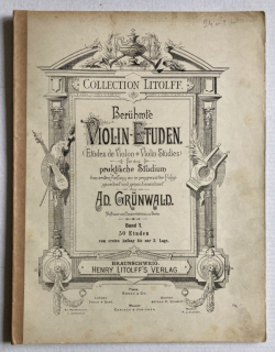 Grünwald, Adolf - Berühmte Violin Etuden für das praktische Studium, Band 1.