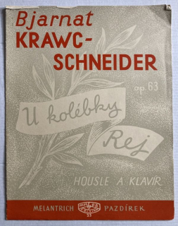 Krawc Schneider, Bjarnat - U kolébky / Rej, op. 63
