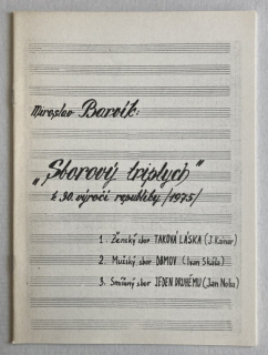 Barvík, Miroslav - Sborový triptych k 30. výročí republiky 1975