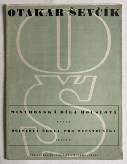Ševčík, Otakar - Mistrovská díla houslová, Op. 6, Houslová škola pro začátečníky - sešit II.