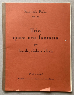 Pícha, František - Trio quasi una fantasia, Op. 21 pro housle, violu a klavír