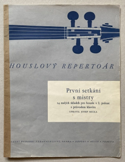Houslový repertoár - První setkání s mistry (14 malých skladeb pro housle v I. poloze a s průvodem klavíru)