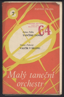 Pálka, Dušan - Tančíme tango; Pokorný, Václav - Valčík v silonu (pro malý orchestr)