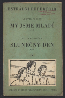 Podéšť, Ludvík - My jsme mladí; Palouček, Alois - Slunečný den