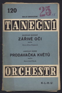 Ducháč, Miloslav - Zářivé oči; Dudek, Jaroslav - Prodavačka květů