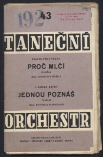 Procházka, Slavoj - Proč mlčí; Bobek-Bryen, L. - Jendou poznáš
