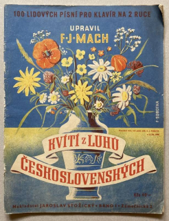 Mach, František Jiří - Kvítí z luhů československých - 100 lidových písní pro klavír na 2 ruce