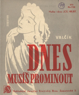 Dnes musíš prominout