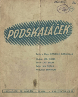 Podskaláček (z filmu Poslední Podskalák)