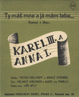 Ty máš mne a já mám tebe - z filmu Karel III. a Anna I.