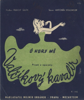 Ó hory mé (píseň z operety Valčíkový kavalír)