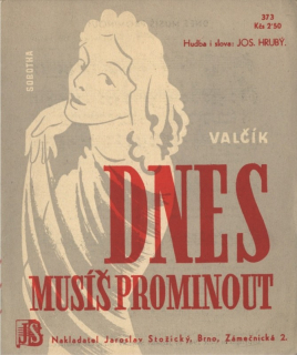Dnes musíš prominout