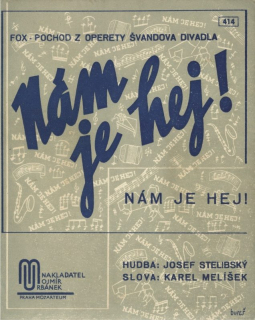 Nám je hej! - z operety Nám je hej!