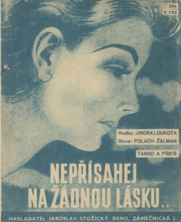 Nepřísahej na žádnou lásku