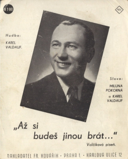 Až si budeš jinou brát...