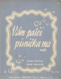 Vám patří písnička má