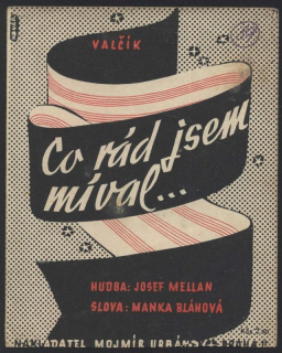 Co rád jsem míval