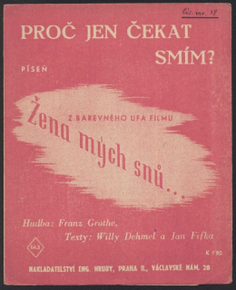 Proč jen čekat smím?