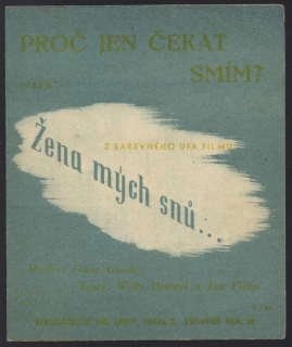 Proč jen čekat smím?