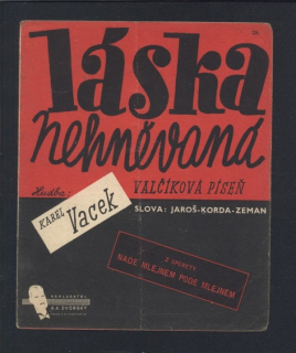 Láska nehněvaná - valčíková píseň