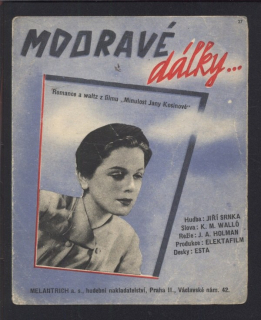 Modravé dálky... (z filmu „Minulost Jany Kosinové")