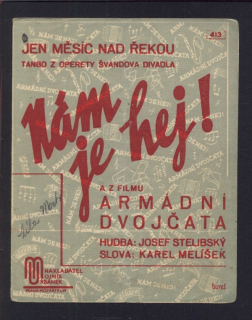 Jen měsíc nad řekou (z operety „Nám je hej!")