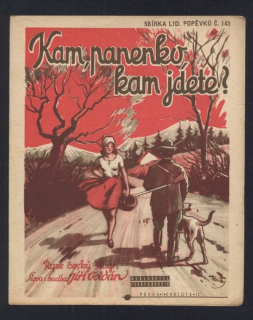 Kam, panenko, kam jdete?