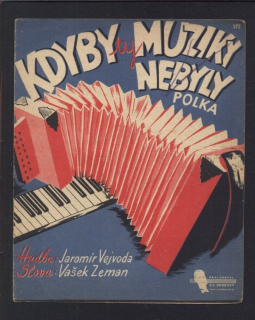 Kdyby ty muziky nebyly - polka