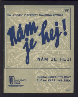 Nám je hej!