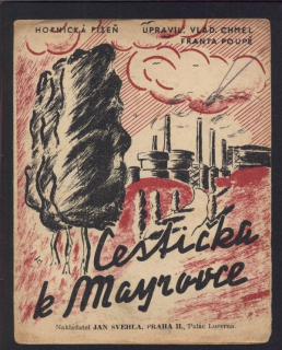 Cestička k Mayrovce - hornická píseň